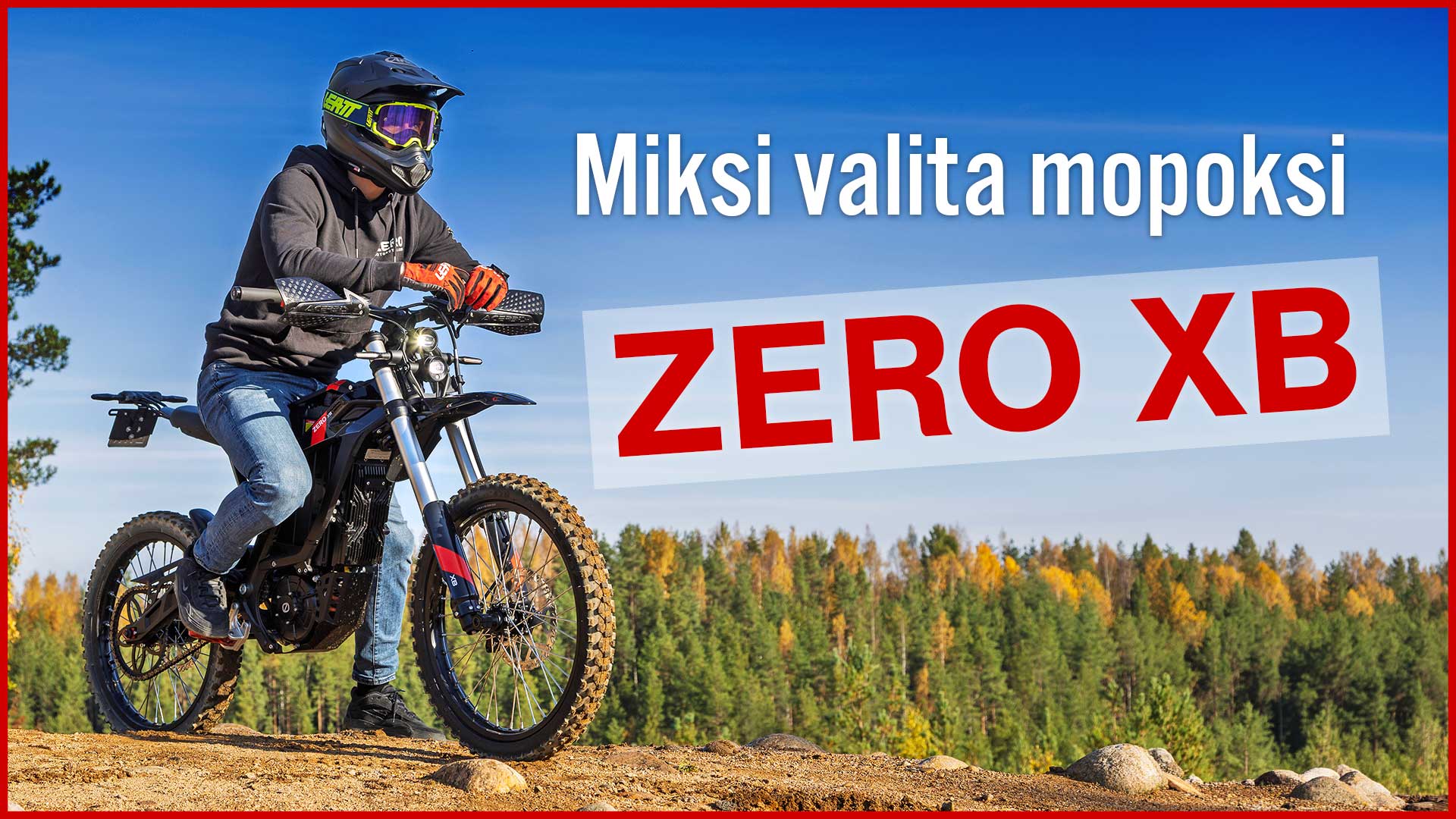 Miksi valita mopoksi Zero XB?